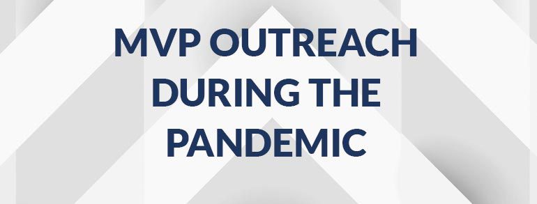 MVP Outreach During the Pandemic