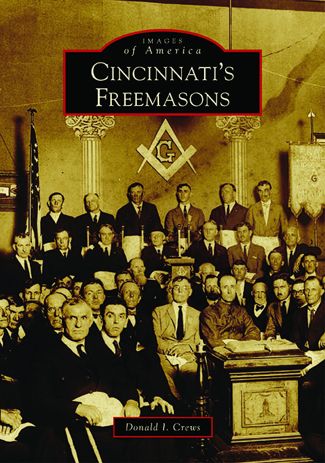 Cincinnati’s Freemasons New Book on Craft in Ohio