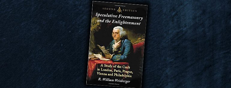 Ohio Masonic Authors: Speculative Freemasonry and the Enlightenment, 2nd Edition,  by R. William Weisberger