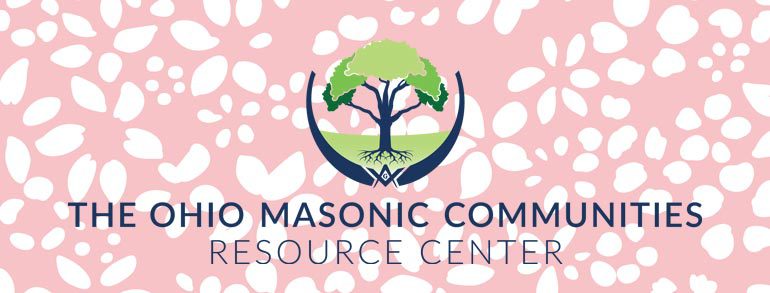 Supporting The Ohio Masonic Communities Resource Center: Today. Tomorrow. Together.